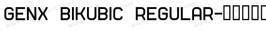 Genx BiKubic Regular字体转换